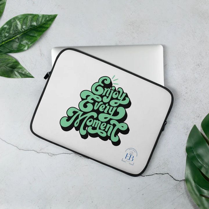 Enjoy Every Moment: Laptop Case product image (2)