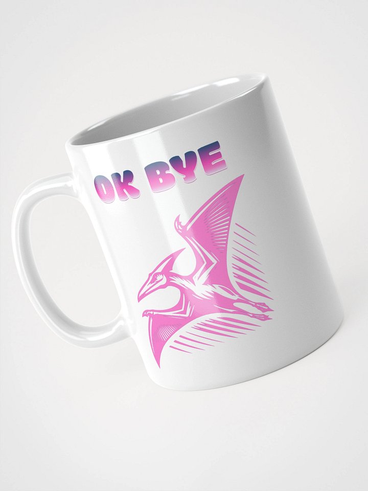 OKAY BYE Mug product image (2)