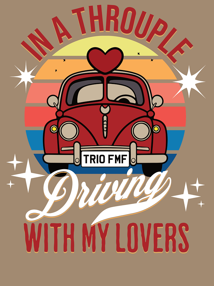 In a Throuple, Driving With My Lovers product image (10)
