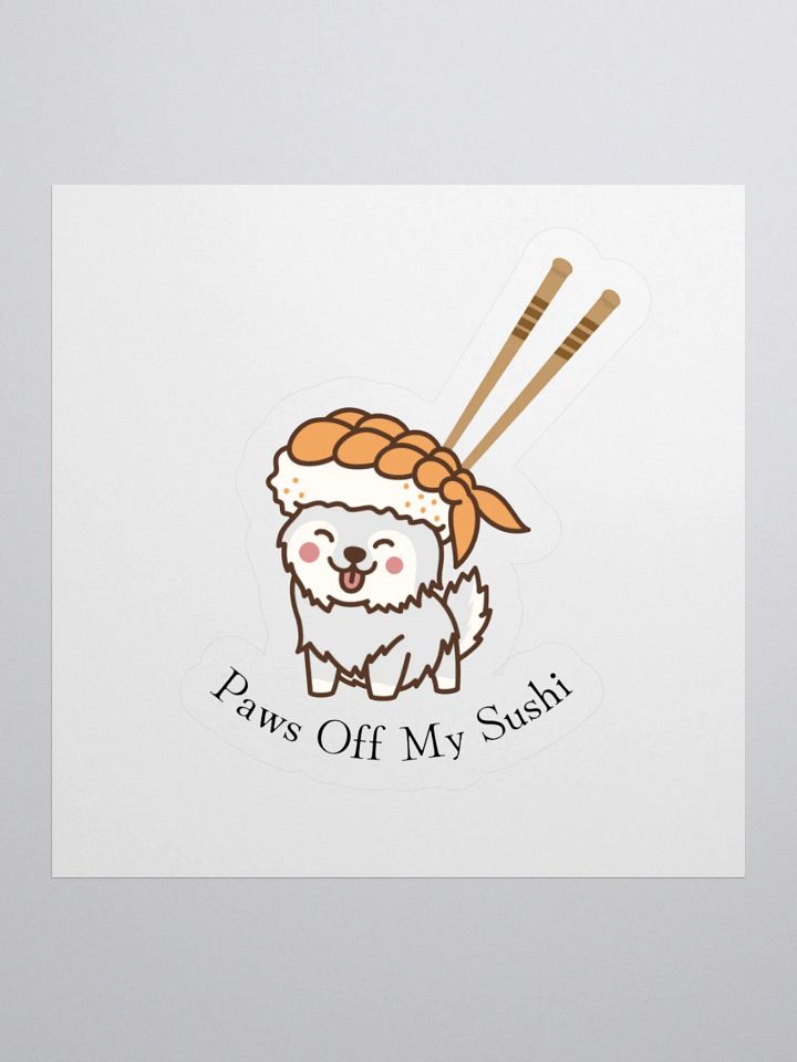 Paws Off My Sushi Sticker product image (2)