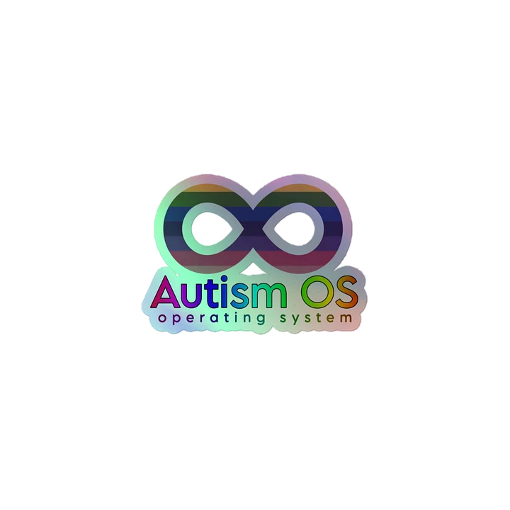 Autism OS - Holo Sticker product image (1)