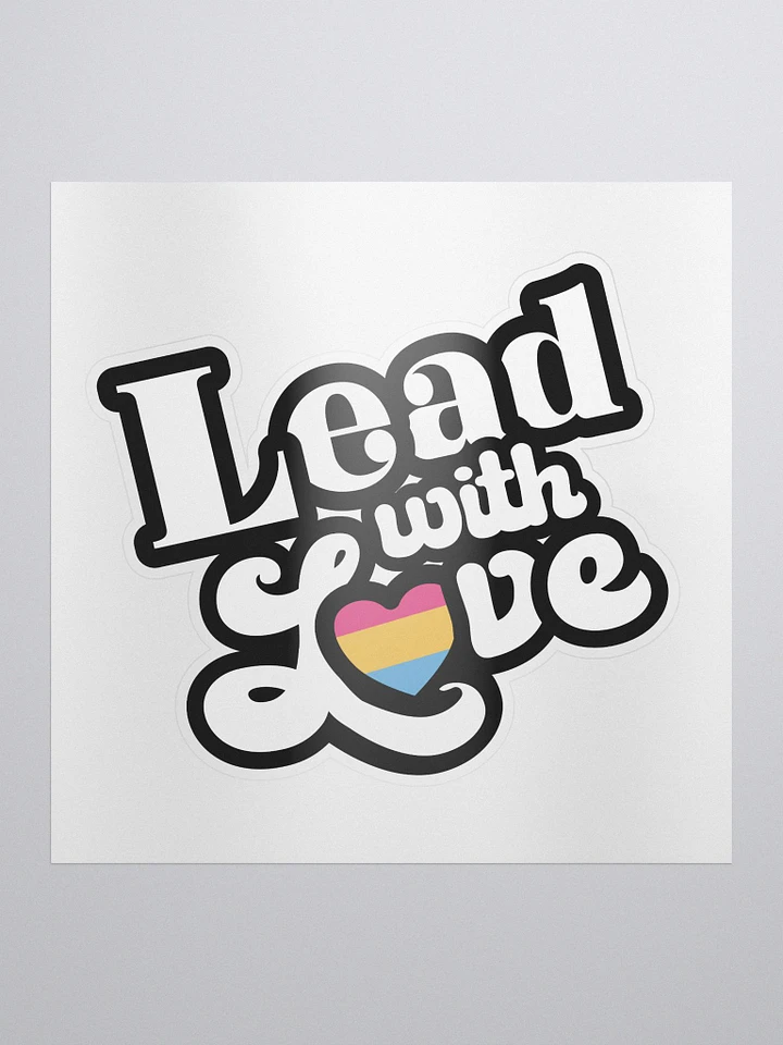 Lead With Love Sticker: Pansexual product image (1)