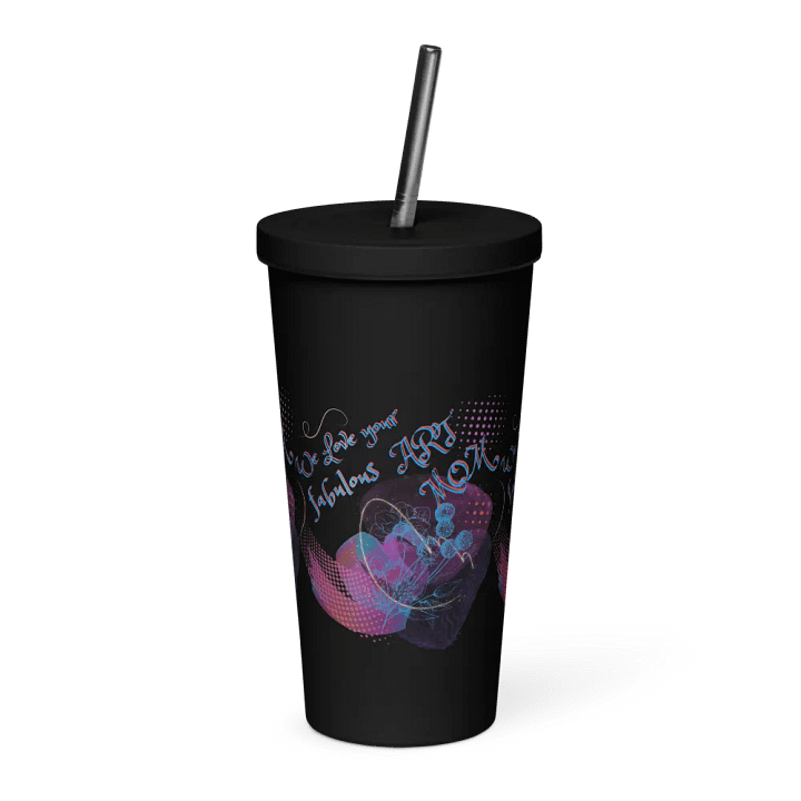 Insulated Tumbler with arty design, featuring ' Love Your fabulous Art
