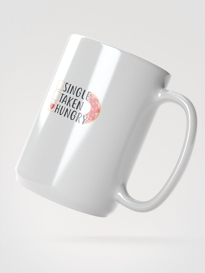 Single. Taken. Hungry. Mug – Donut Edition product image (2)