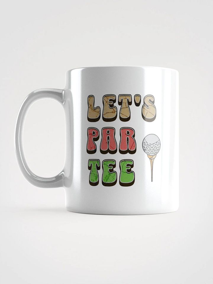 Lets Par Tee Golf Time Delight Mug product image (1)