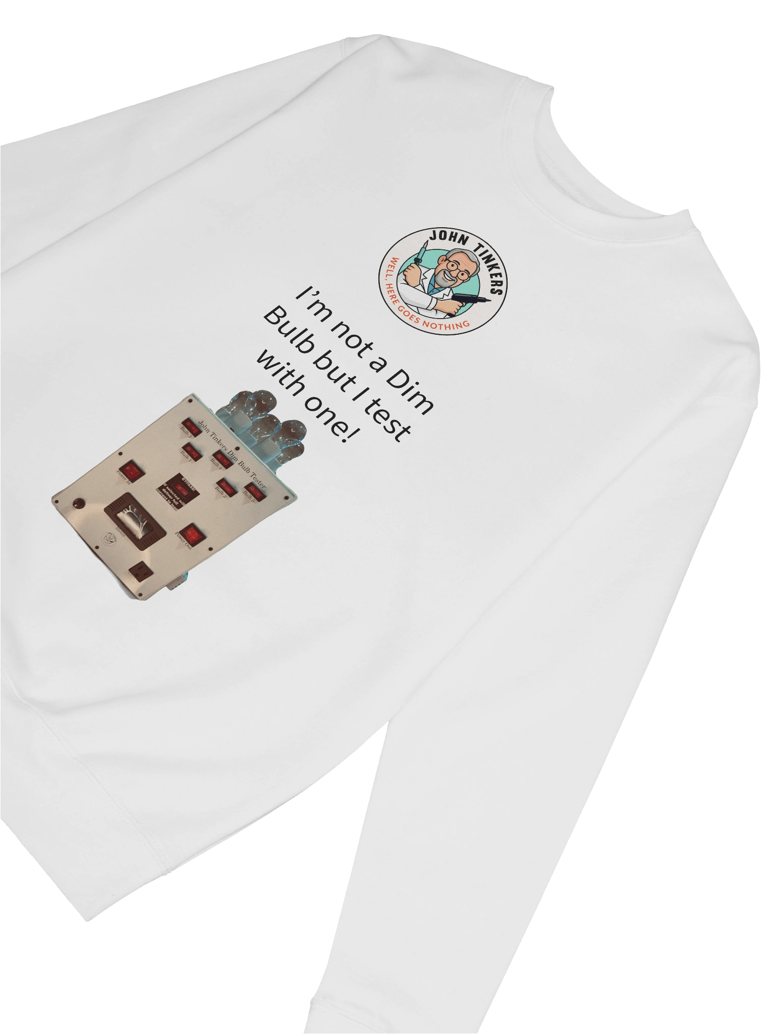 John Tinkers Dim Bulb Tester Sweatshirt product image (6)
