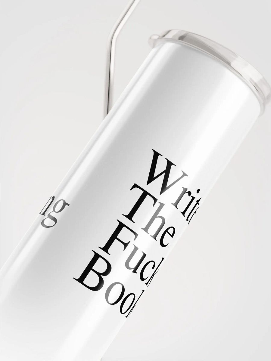 Write the Fucking Book Stainless Steel Tumbler product image (5)
