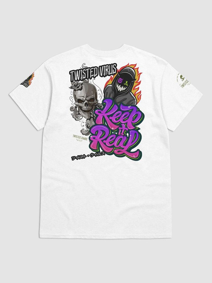Twisted Virus: KEEP IT REAL T-shirt product image (8)