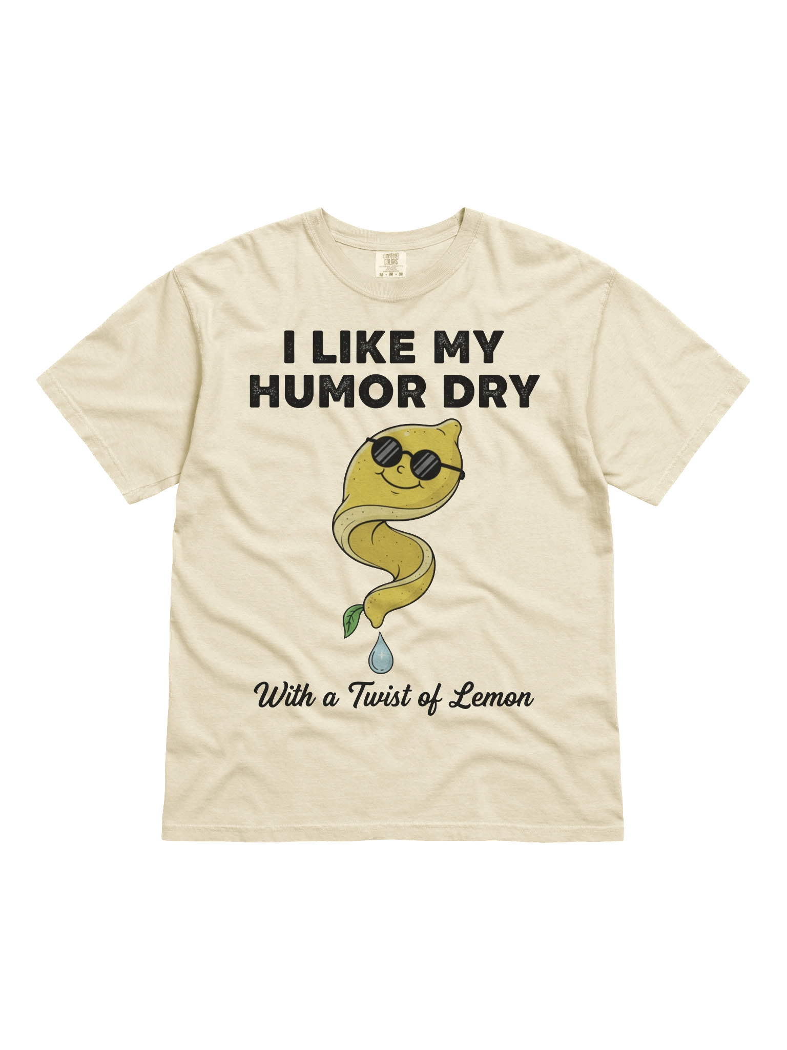 “I Like My Humor Dry – With a Twist of Lemon” – Graphic Tee product image (31)