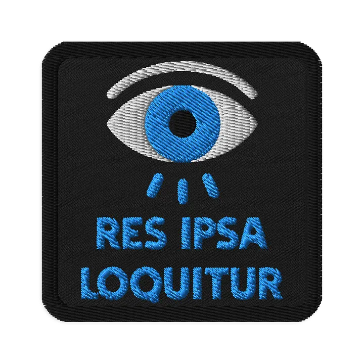 Res Ipsa Loquitur Patch product image (1)