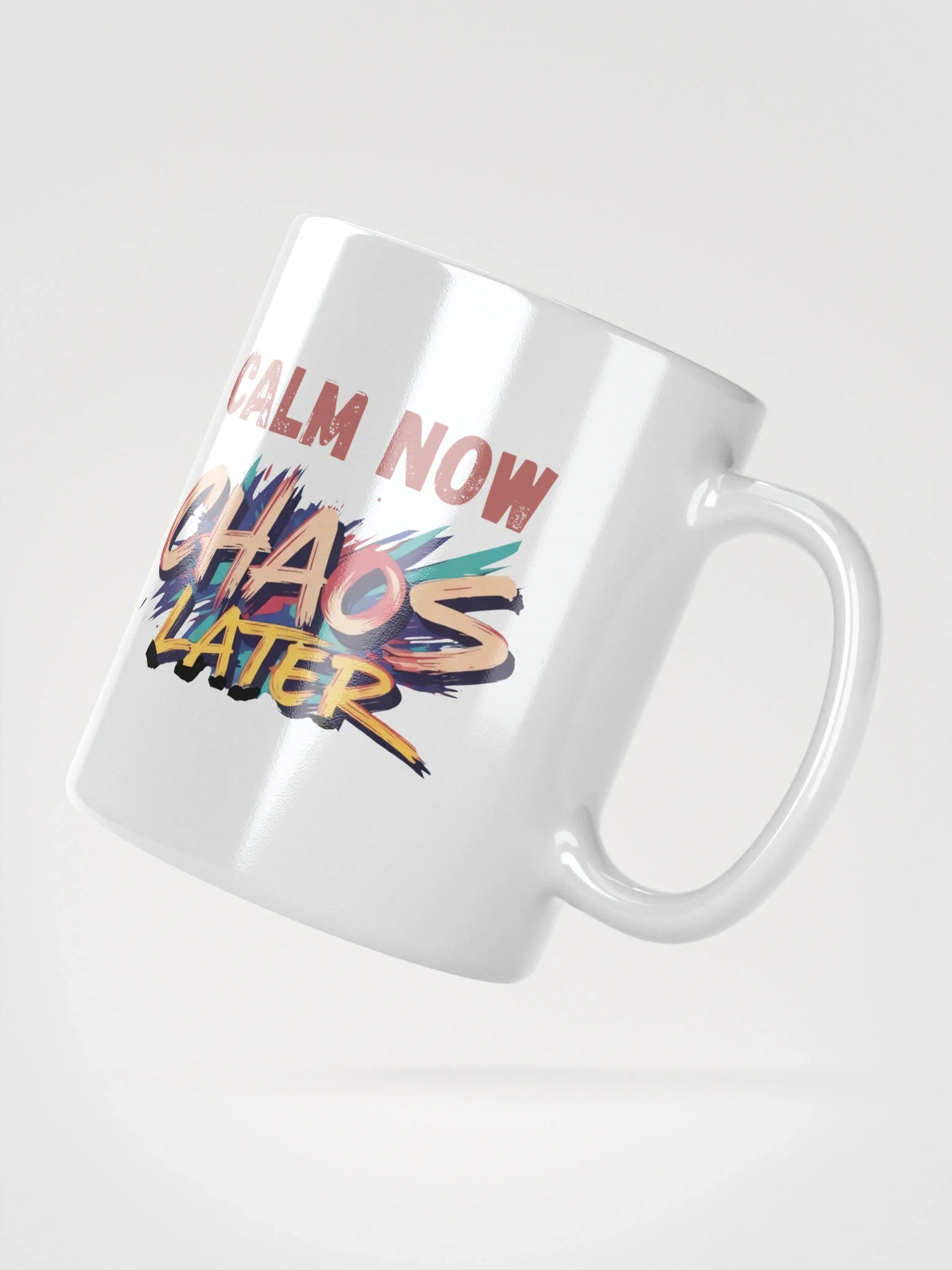 Calm Now, Chaos Later Mug – Funny Motivational Coffee Cup for Stress Relief & Office Humor product image (3)