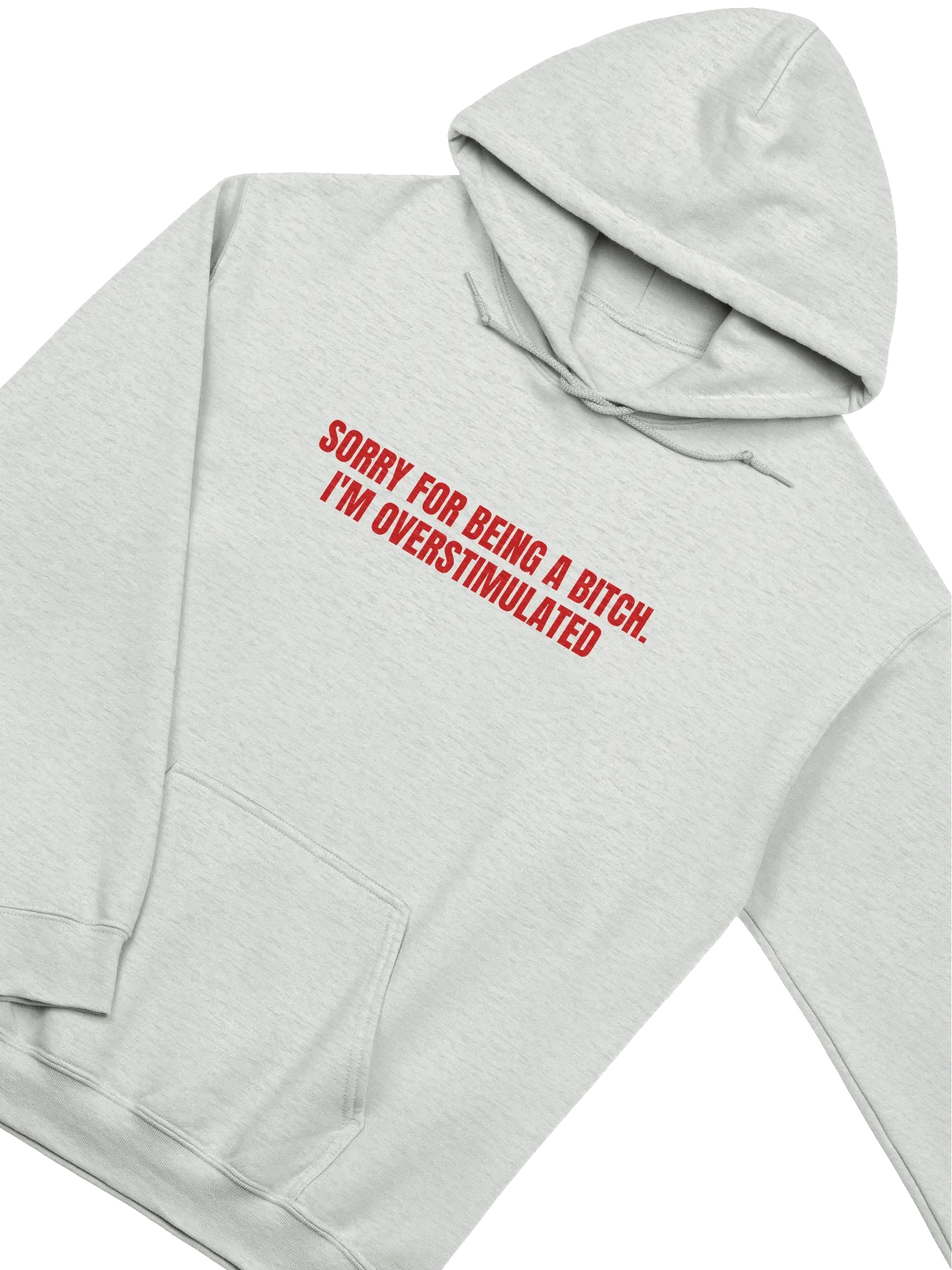 Sorry For Being A Bitch I'm Overstimulated Hoodie product image (2)