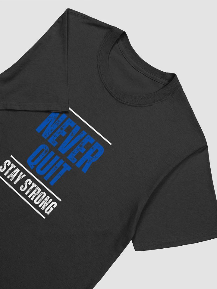 "Never quit"- Unisex Tee product image (2)