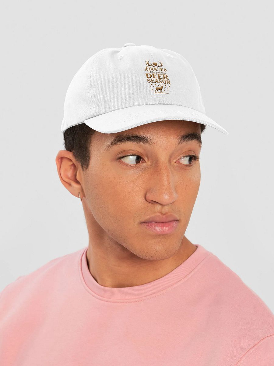 Love Me Like You Love Deer Season Dad Hat – Funny Hunter Gift product image (54)