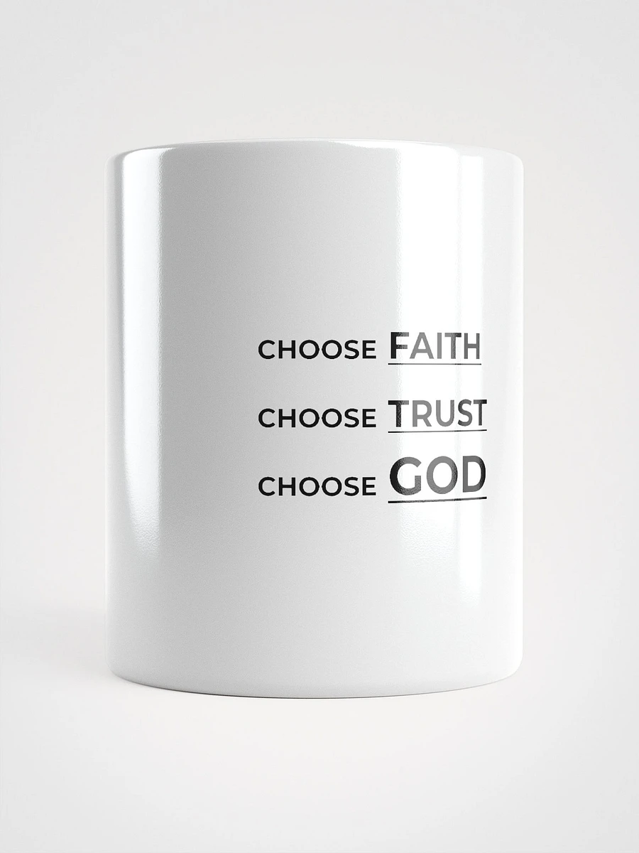 CHOOSE FAITH, CHOOSE TRUST, CHOOSE GOD. product image (14)