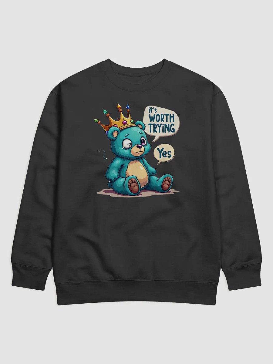 Motivational Sweatshirt - It's Worth Trying product image (1)