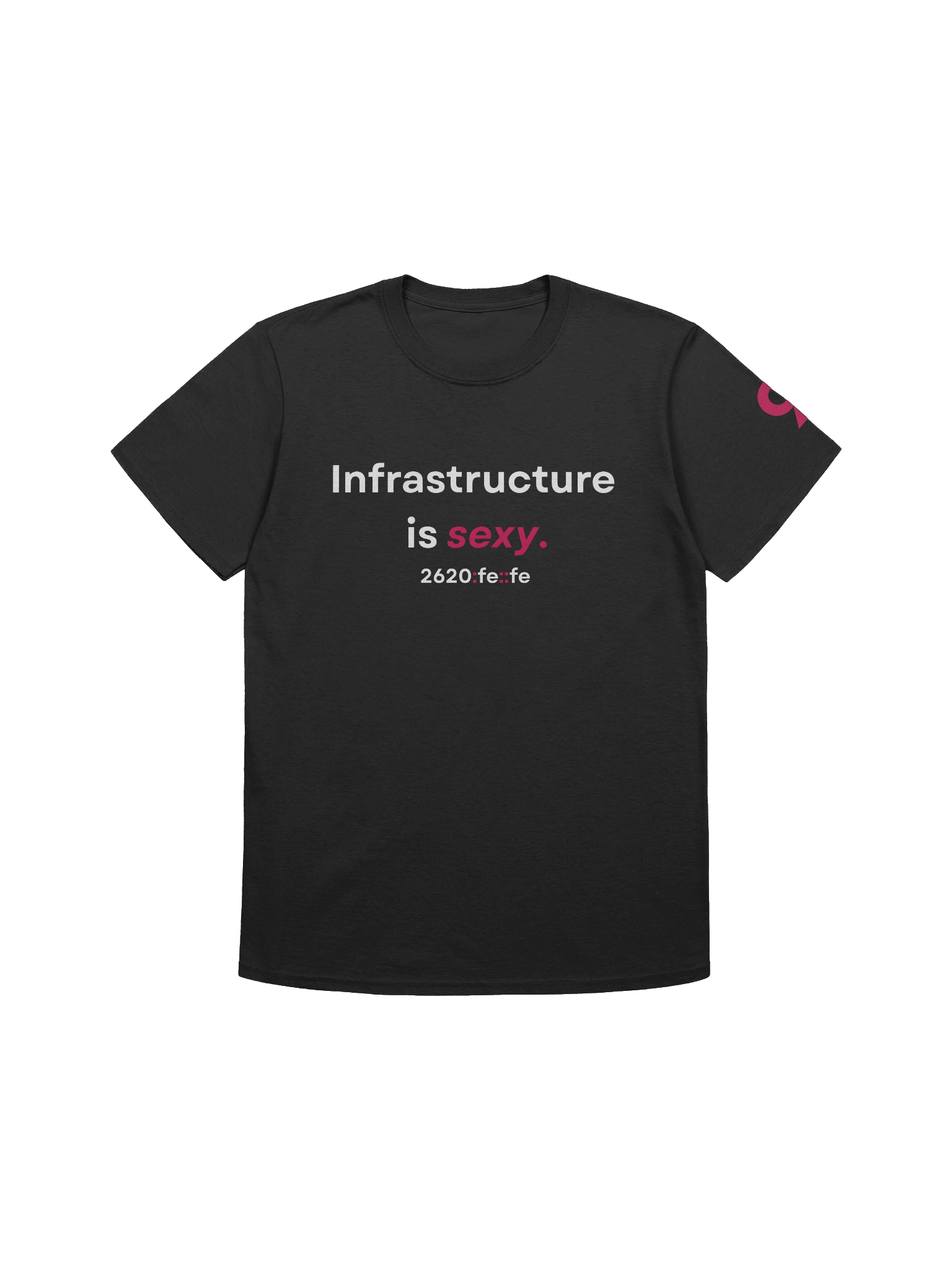 "Infrastructure is sexy." T-Shirt (3) product image (1)