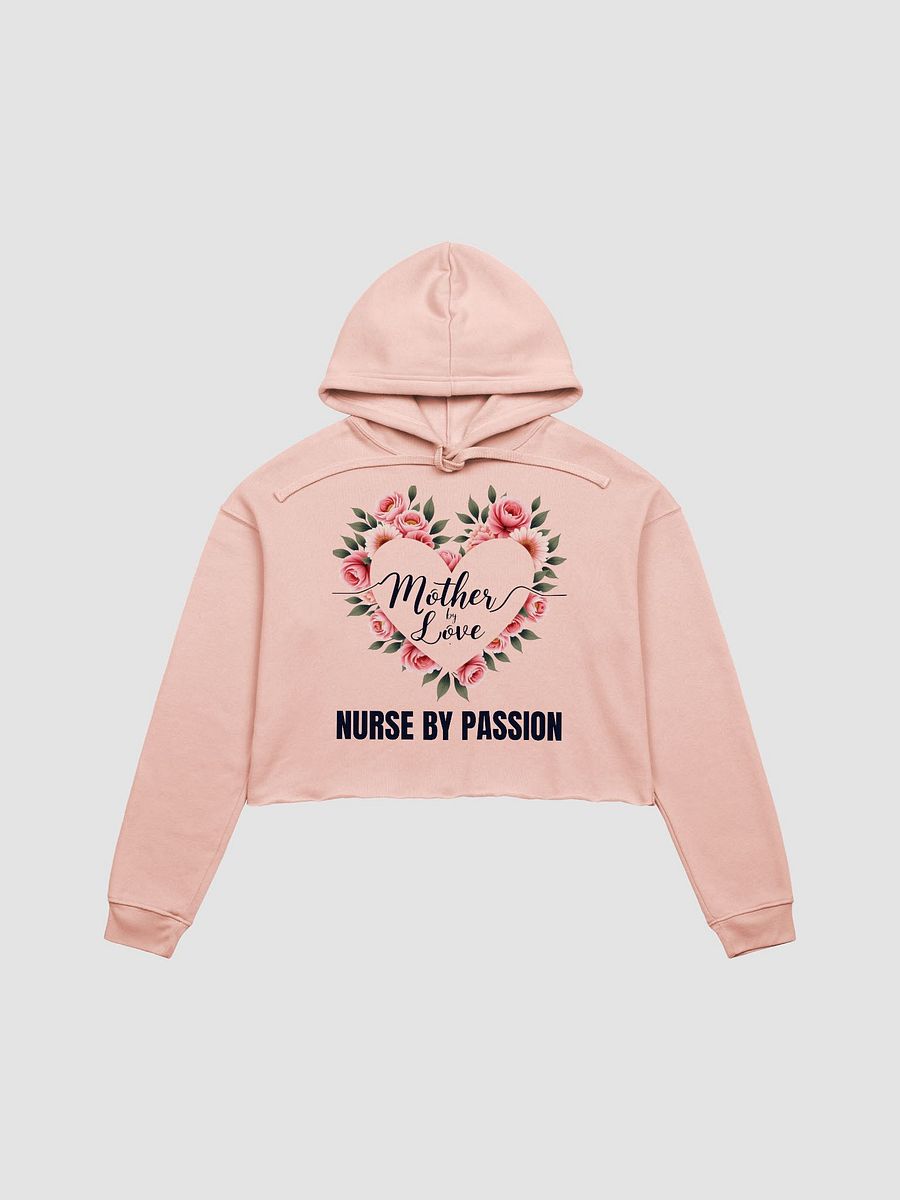 Mother by Love Nurse by Passion Crop Hoodie product image (6)