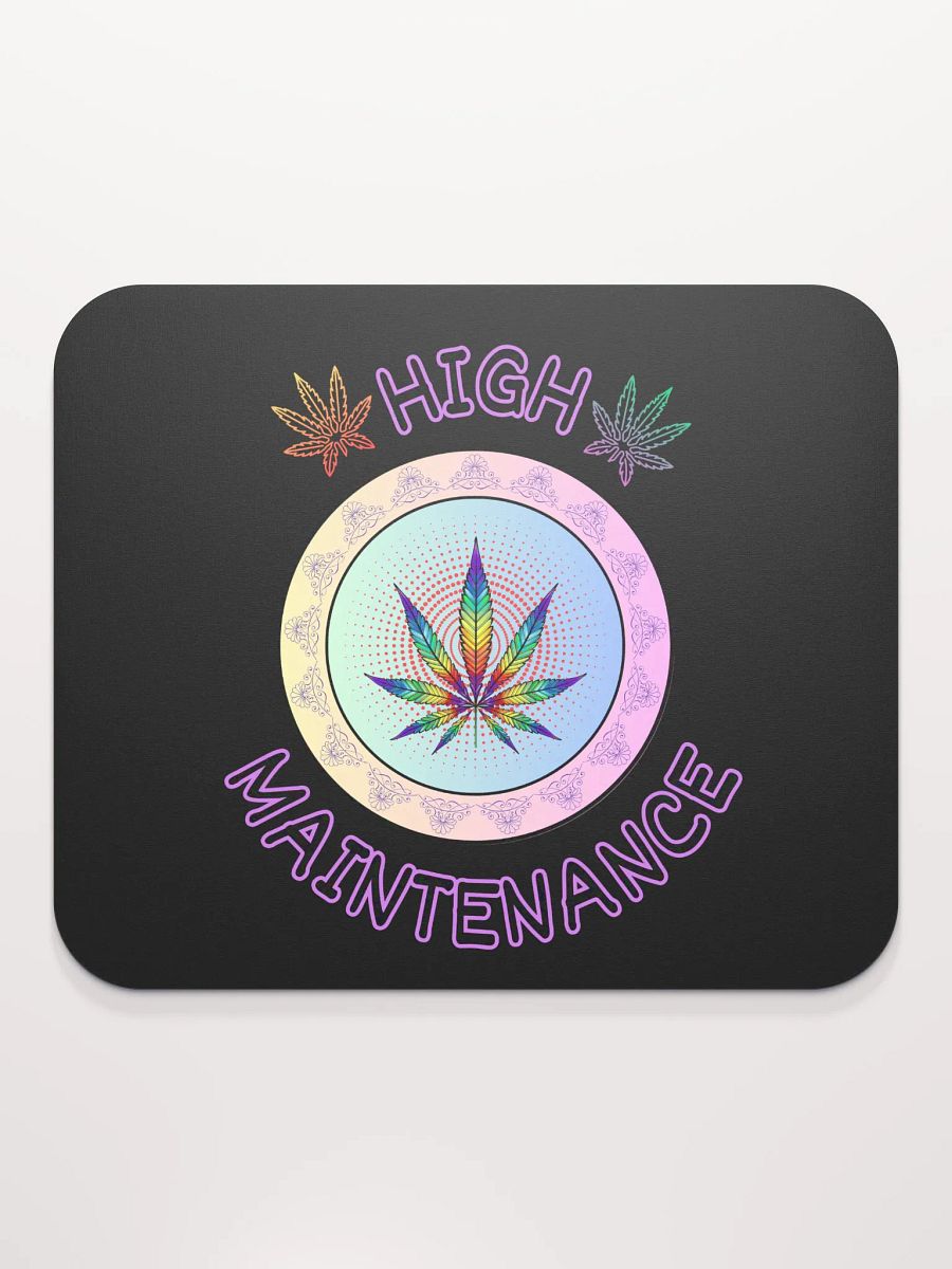 High Maintenance Mouse Pad product image (2)
