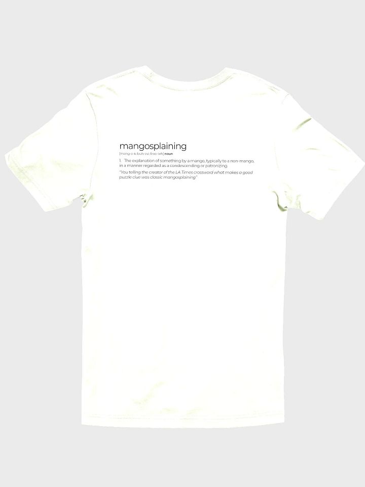 Mangosplaining T-shirt 2 product image (2)