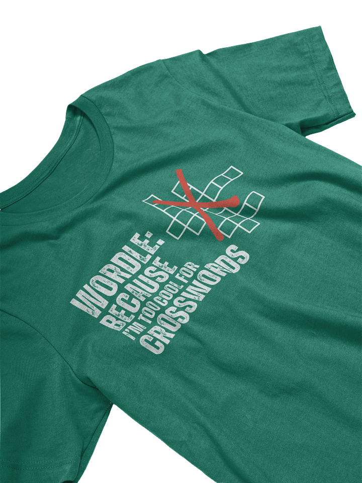Wordle: Because I'm Too Cool For Crosswords T-Shirt product image (2)