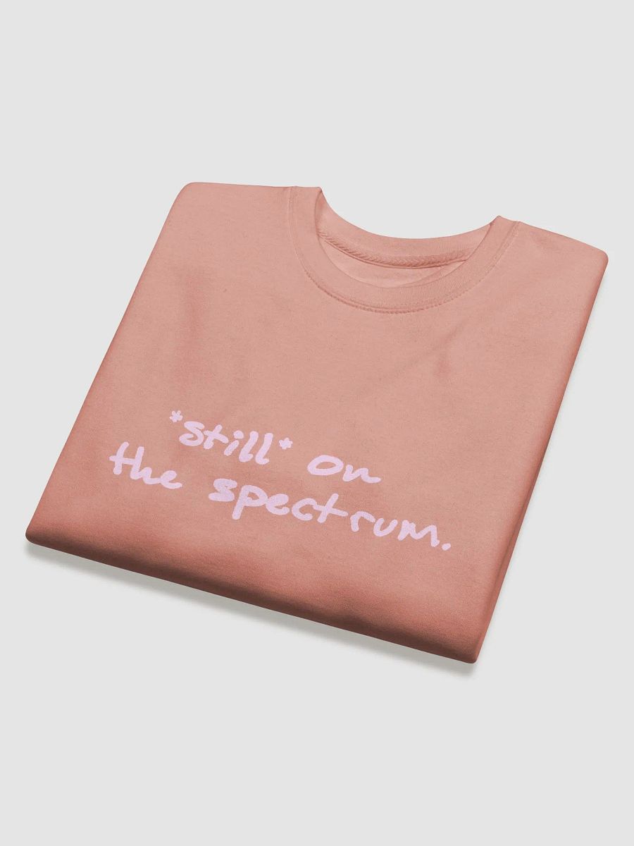 *still* on the spectrum (light pink design) Printed Premium Cotton Crewneck product image (12)