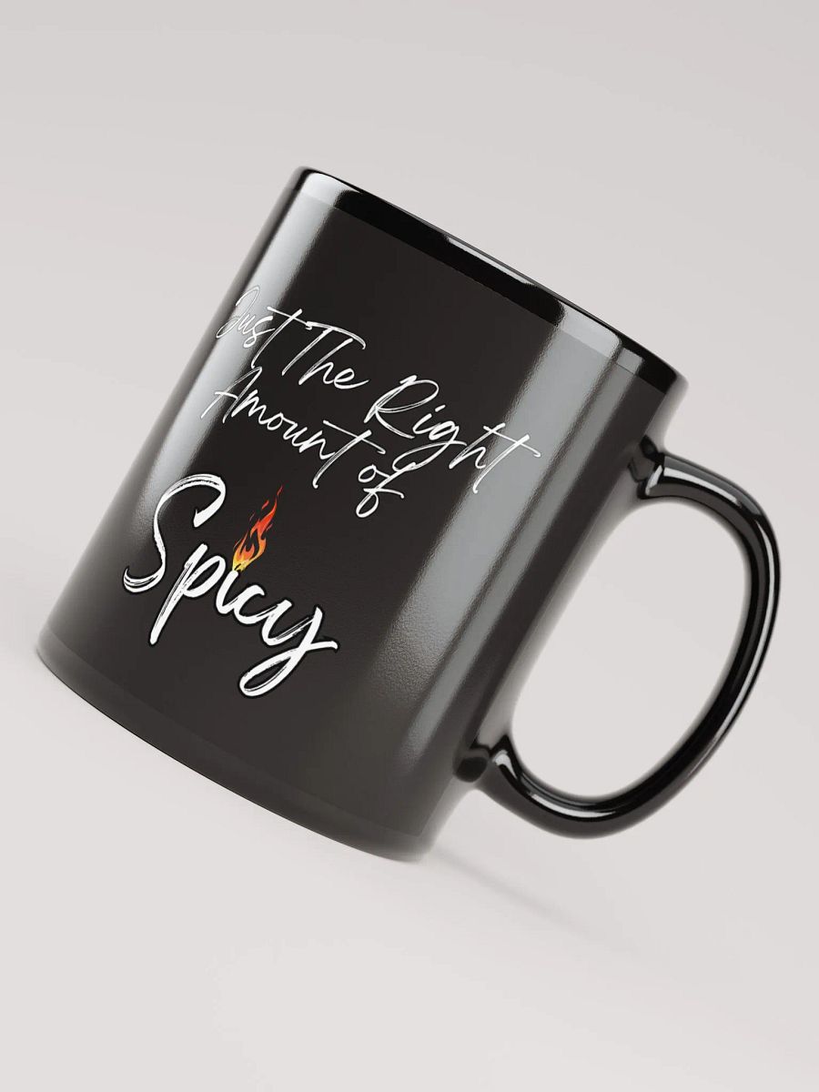 Just The Right Amount of Spicy - Funny Black Mug product image (8)