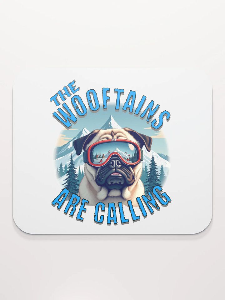 The Wooftains Are Calling Dog Pug Skiing Slopes Mouse Pad product image (1)