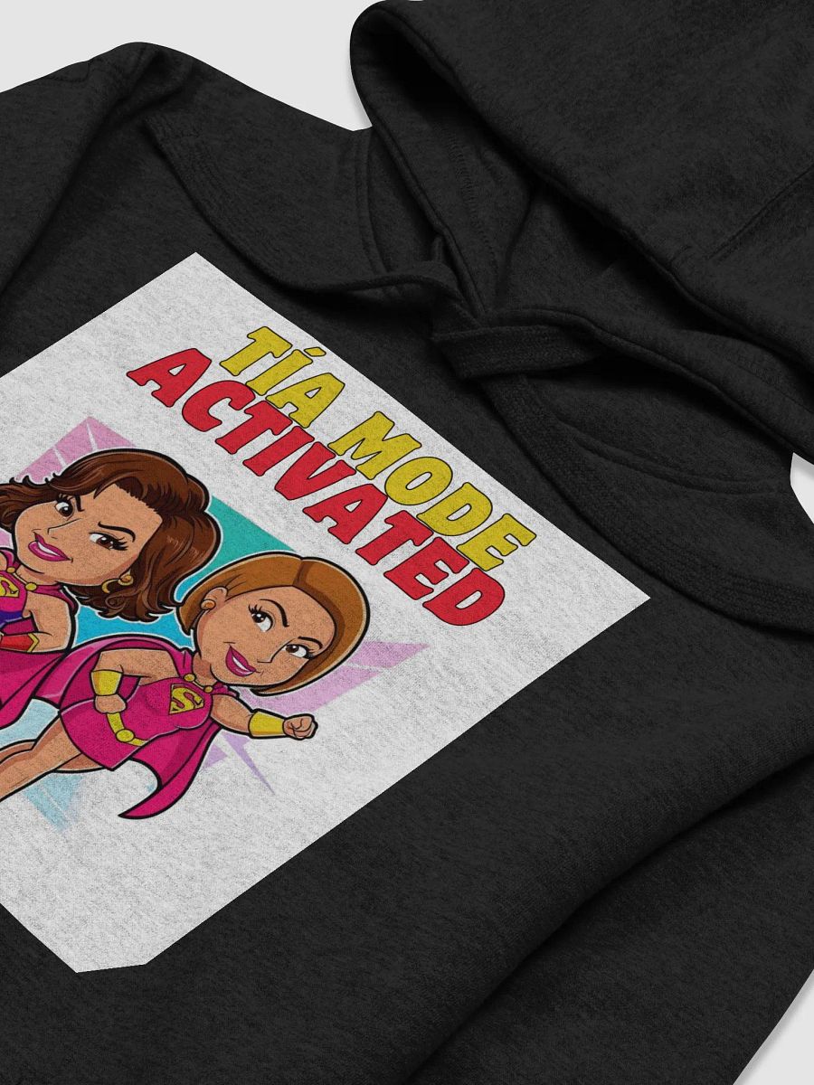 THE TÍAS HOODIES - “Tía mode: activated.” product image (3)