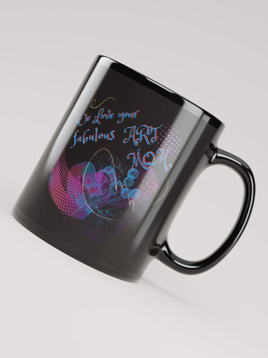Trendy Black coffee mug for the artist in your family. Creative design ‘Love Your Fabulous Art’ Perfect gift for artist friend, mom product image (4)