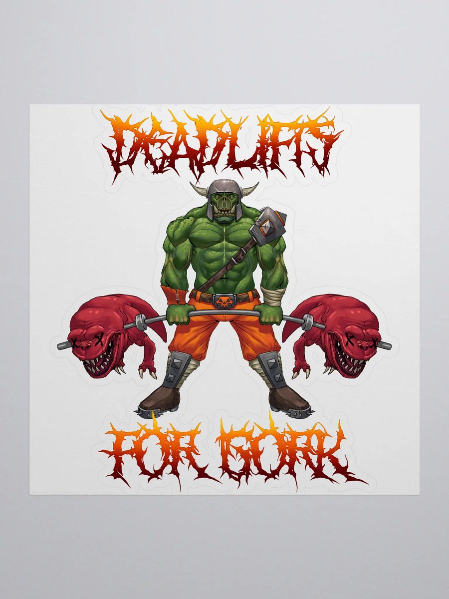 Deadlifts For GORK - Sticker product image (1)
