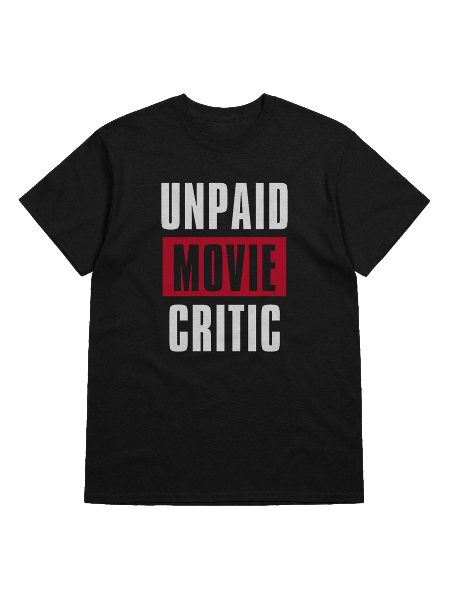 Unpaid Movie Critic T-Shirt product image (30)