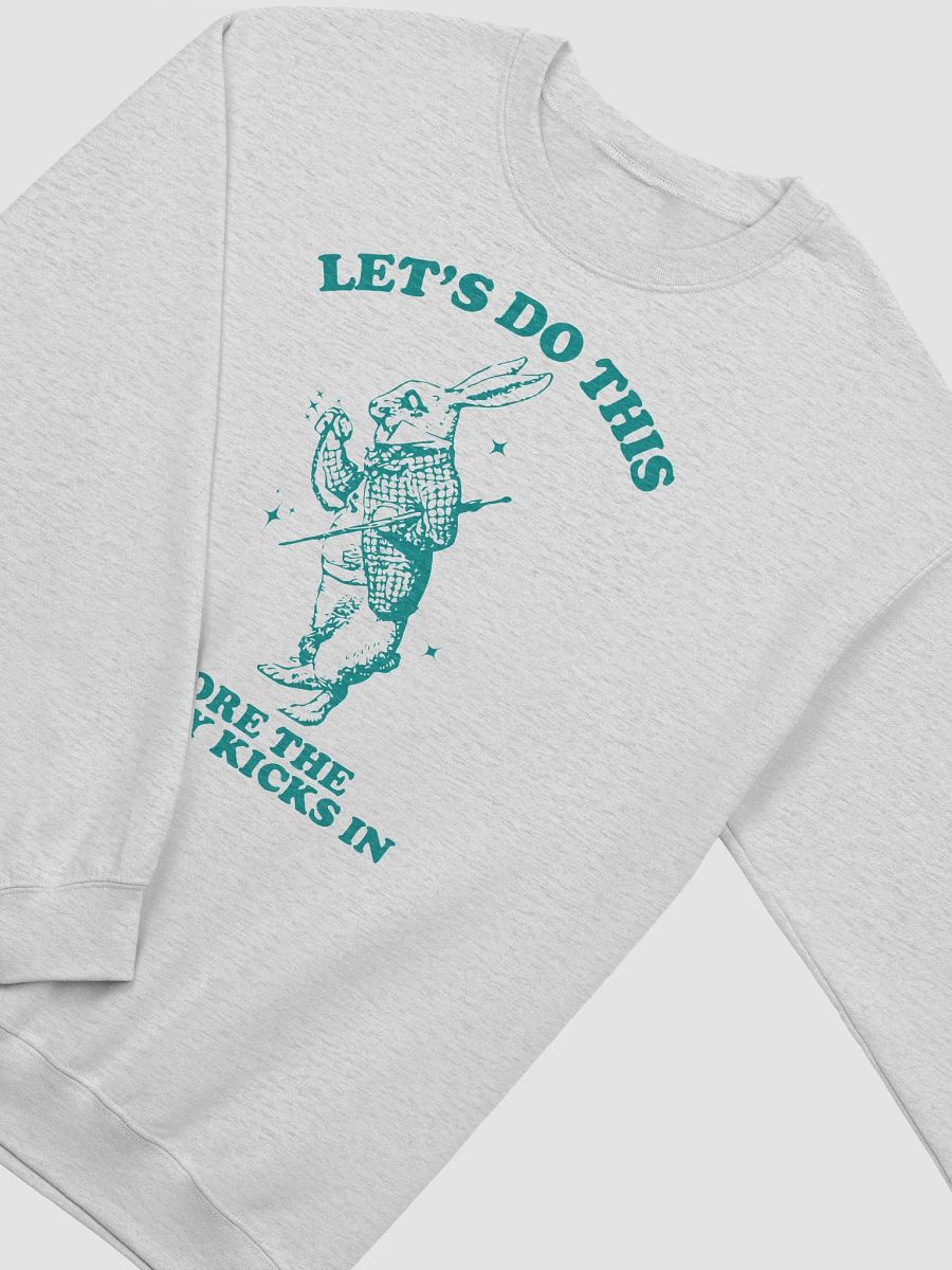 Lets do this before the anxiety kicks in Crewneck product image (15)