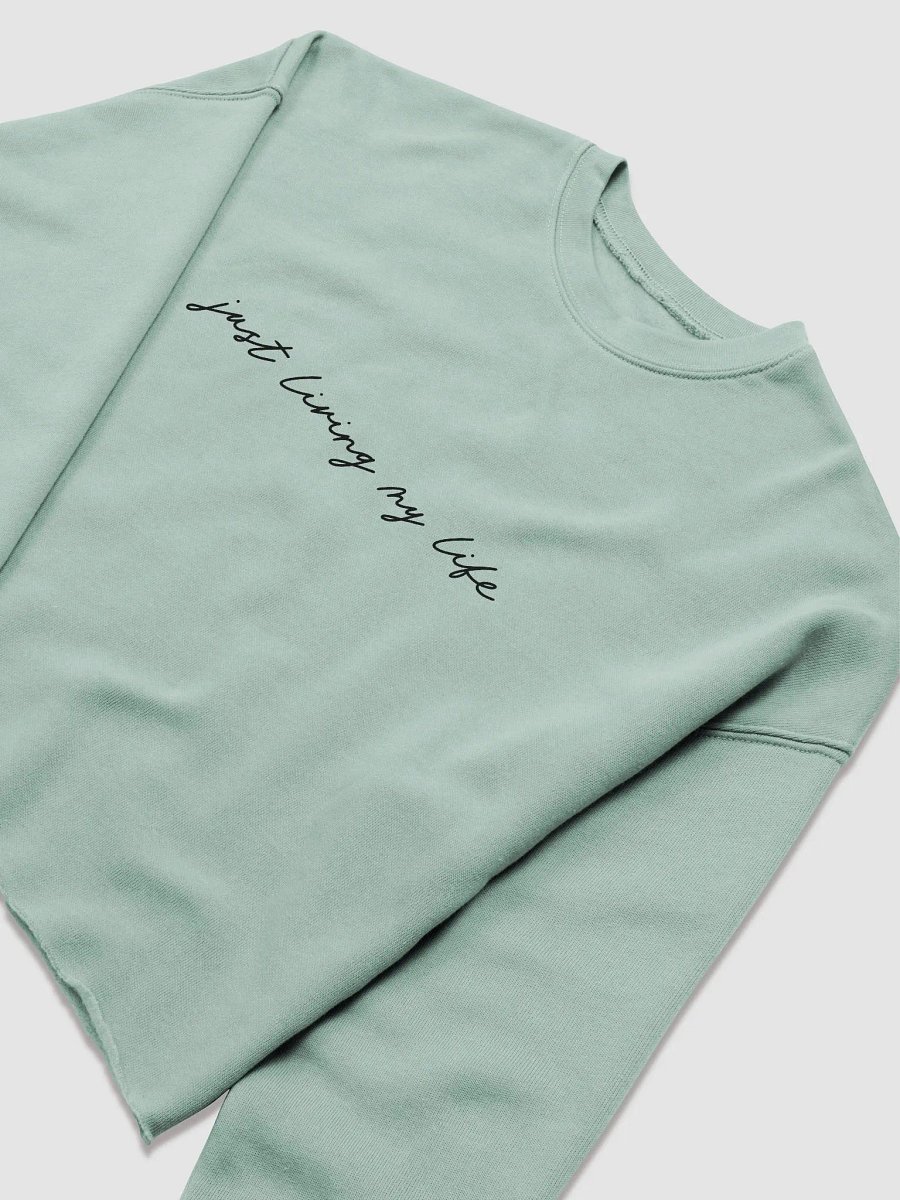 'Just Living My Life' (black text) Crop Sweatshirt product image (5)