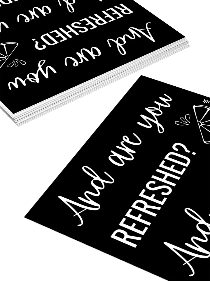 And Are You Refreshed? - Black Sticker product image (2)