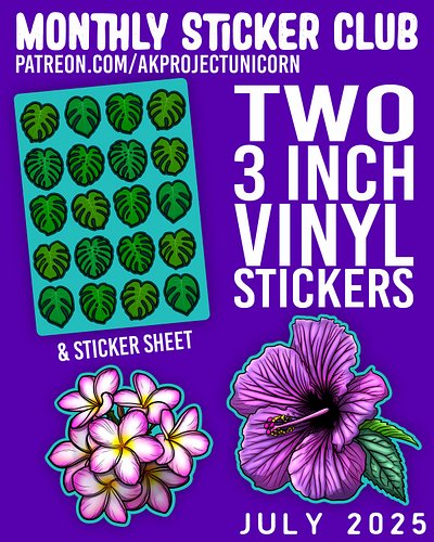 Available during July 2025 🌺

Sticker Club Rewards include:
🌺 3