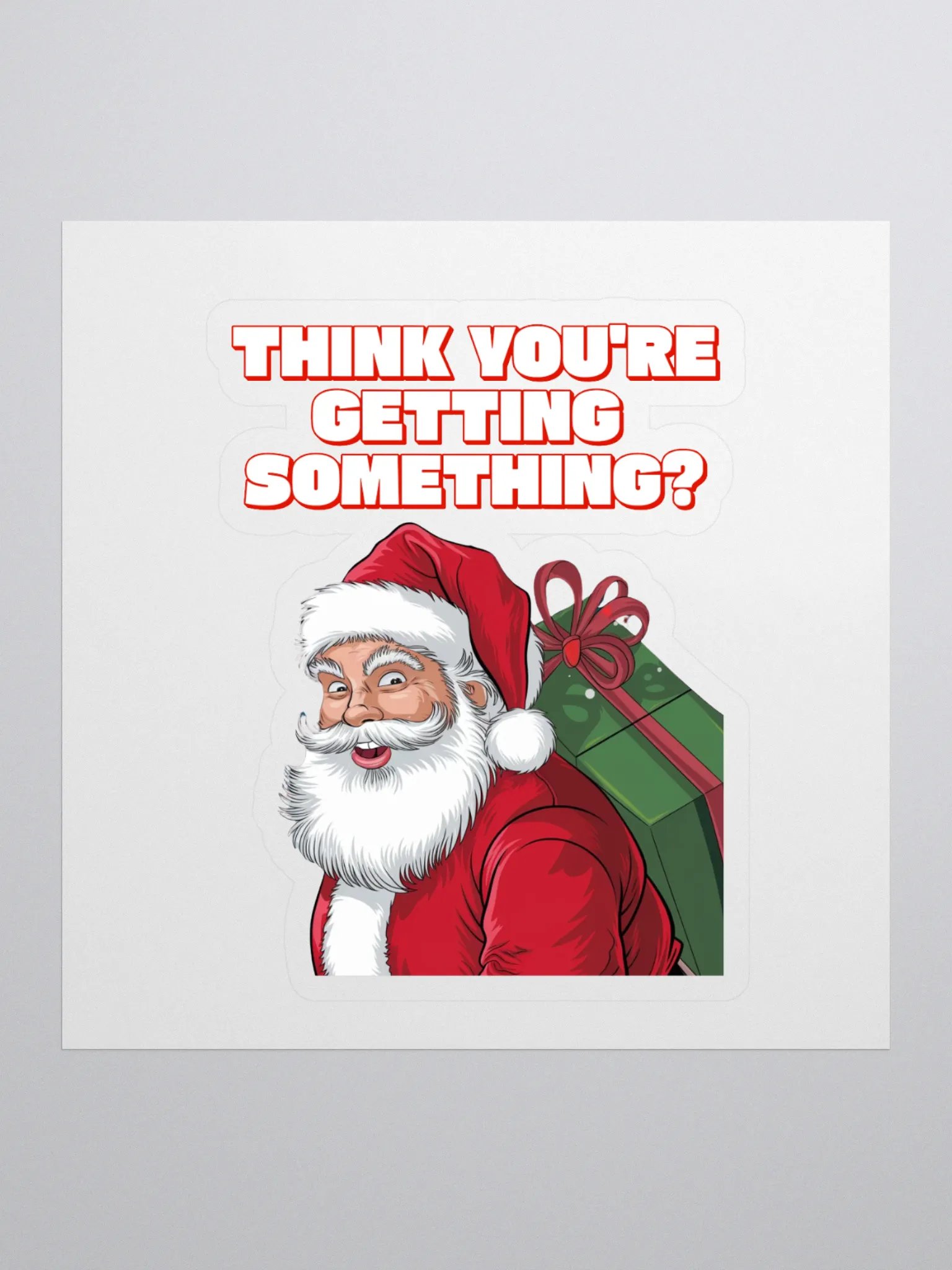 Think You're Getting Something? Mischievous Santa Claus Sticker product image (1)