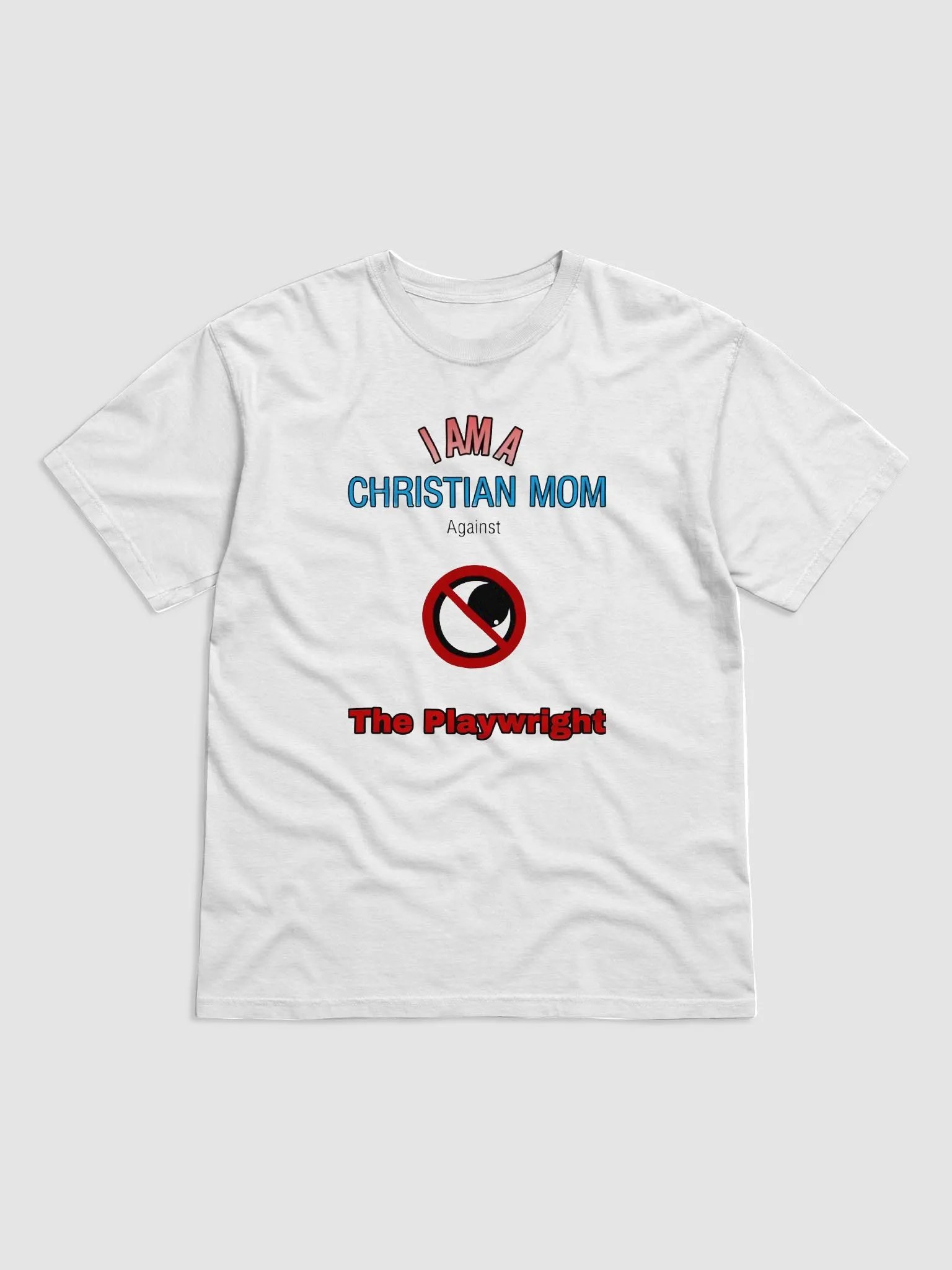 I AM A CHRISTIAN MOM Against 