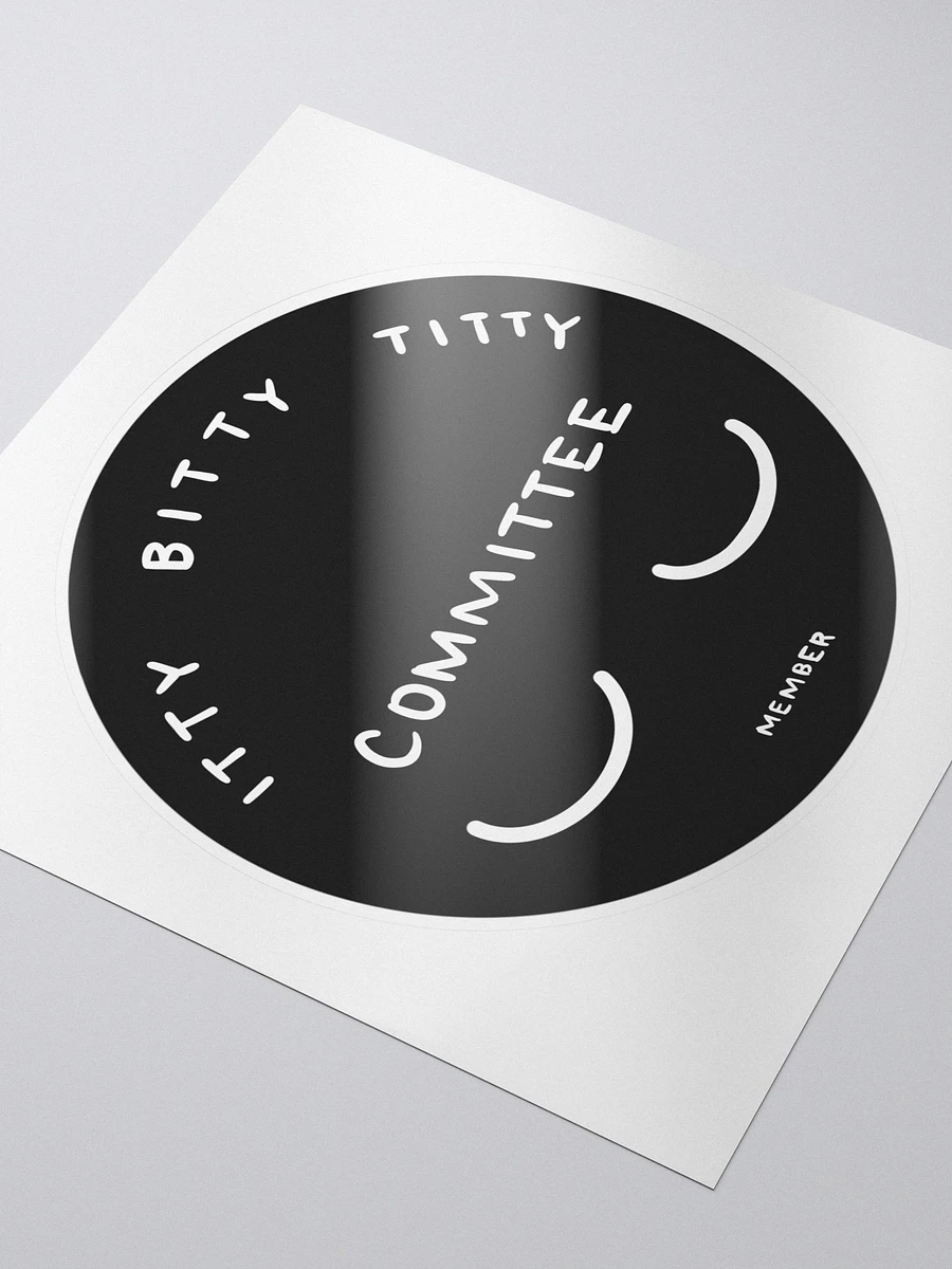 Itty Bitty Titty Committee Member Sticker product image (3)