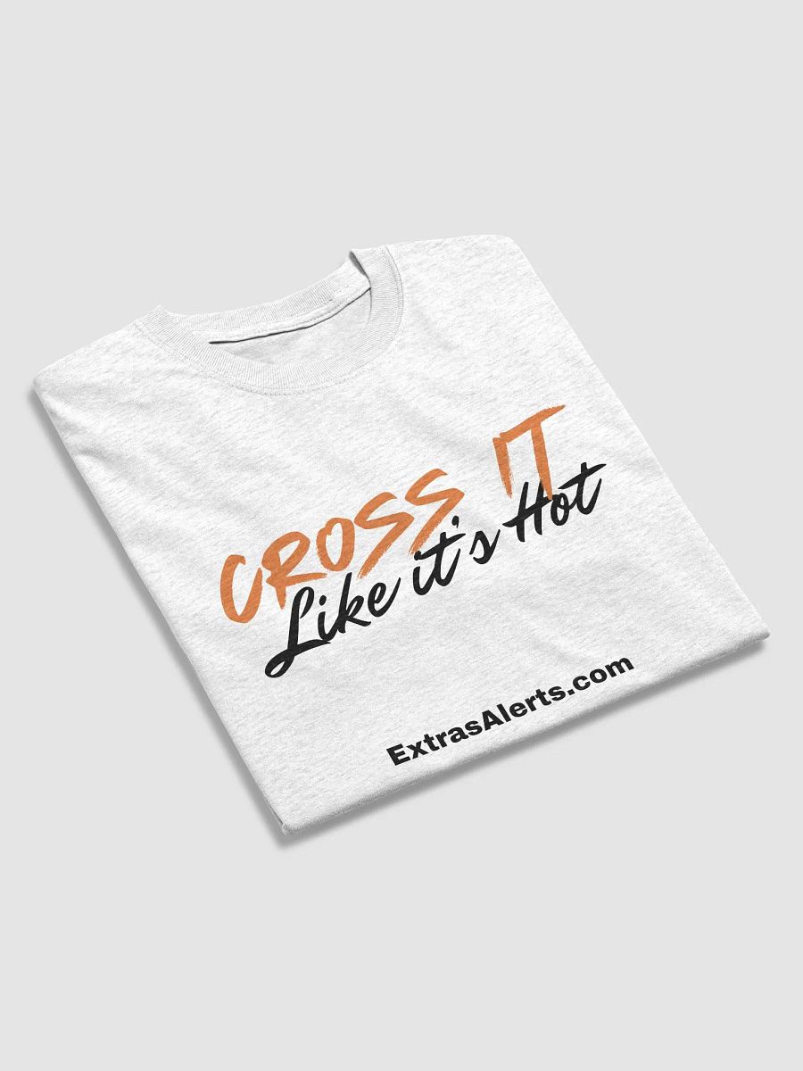 Cross It Like It's Hot Tee product image (3)