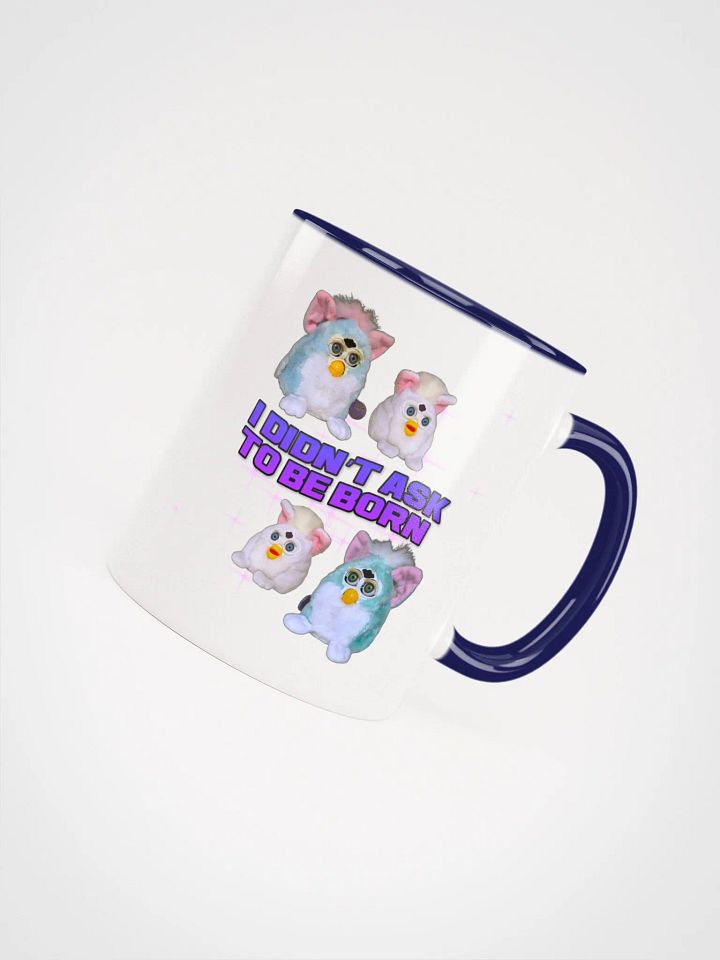 I Didn’t Ask To Be Born Mug product image (21)