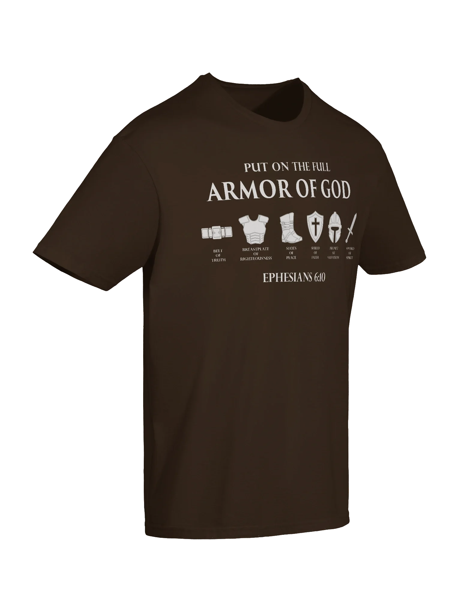 The Armor of God — Ephesians 6:10 - T-Shirt product image (110)
