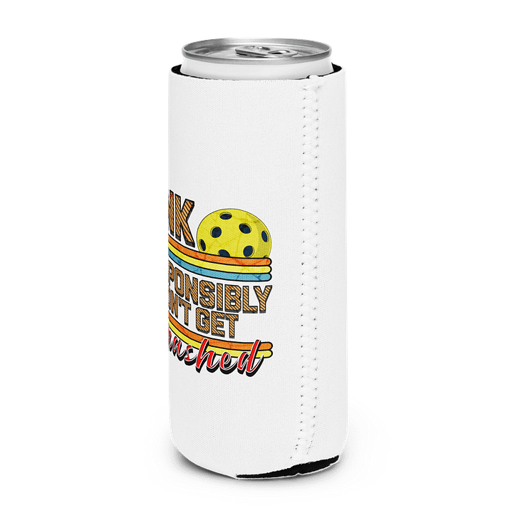 Dink Responsibly Dont Get Smashed Pickleball Party Coozie product image (2)