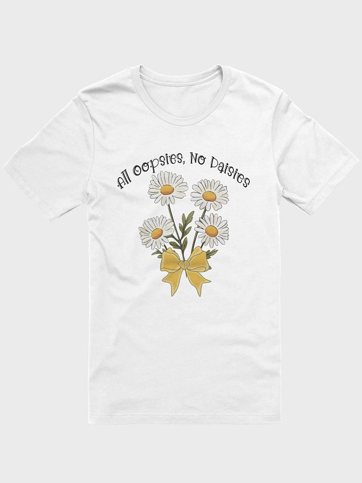 All Oopsies, No Daisies Tee product image (5)