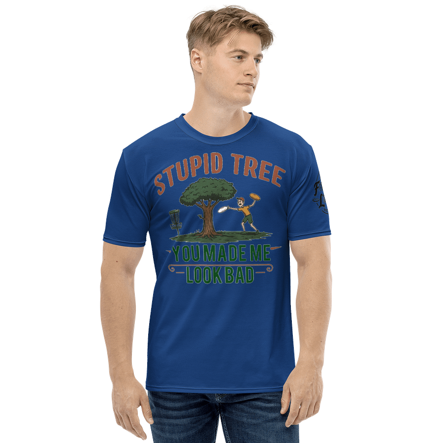 Fancy Lads Men's Blue T-Shirt "Stupid Tree You Made Me Look Bad" product image (4)