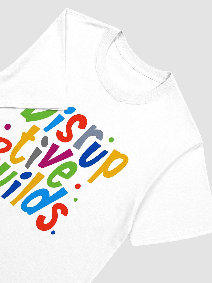 Colorful Disruptive Builds T-Shirt product image (9)