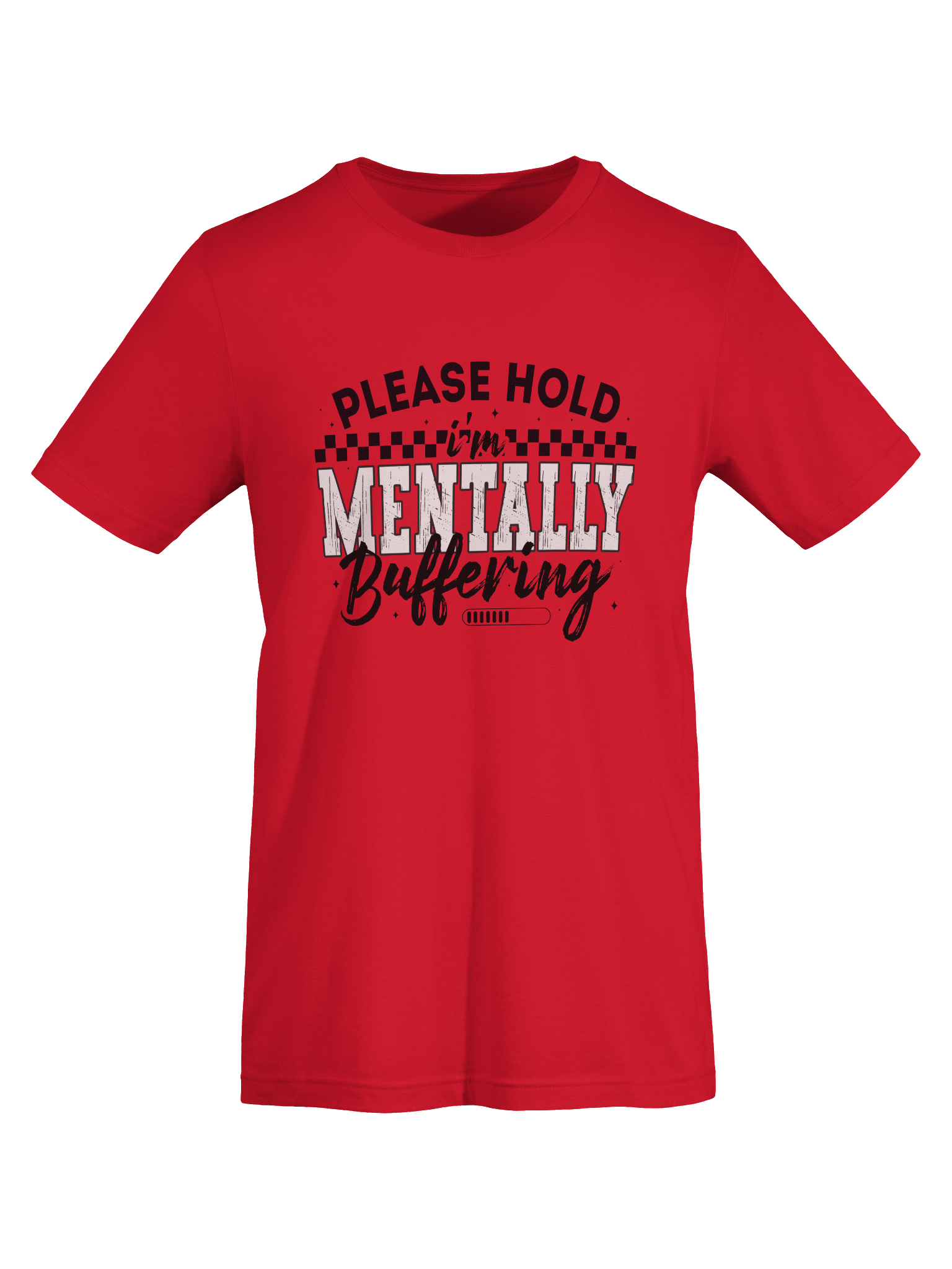 Please Hold I’m Mentally Buffering – Honest Mental Pause Expression Mental Health Awareness T-Shirt product image (51)