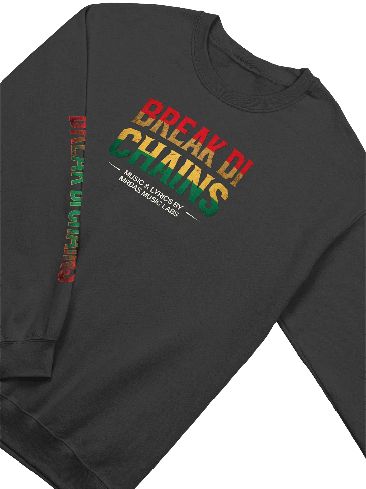 🔥 Break Di Chains – Roots Reggae Sweatshirt product image (2)