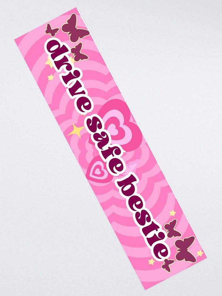 Drive Safe Bestie Bumper Sticker product image (2)