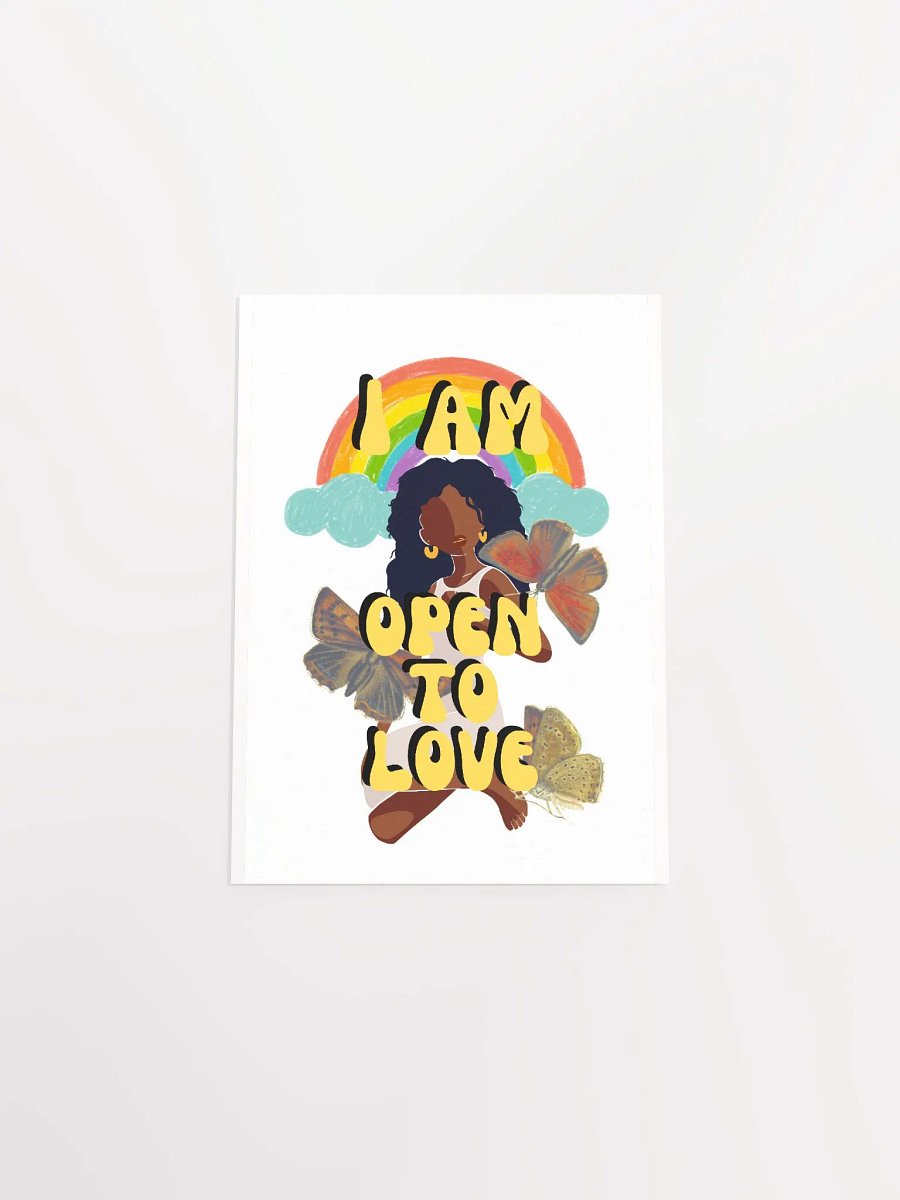 I AM Open to Love Poster product image (29)